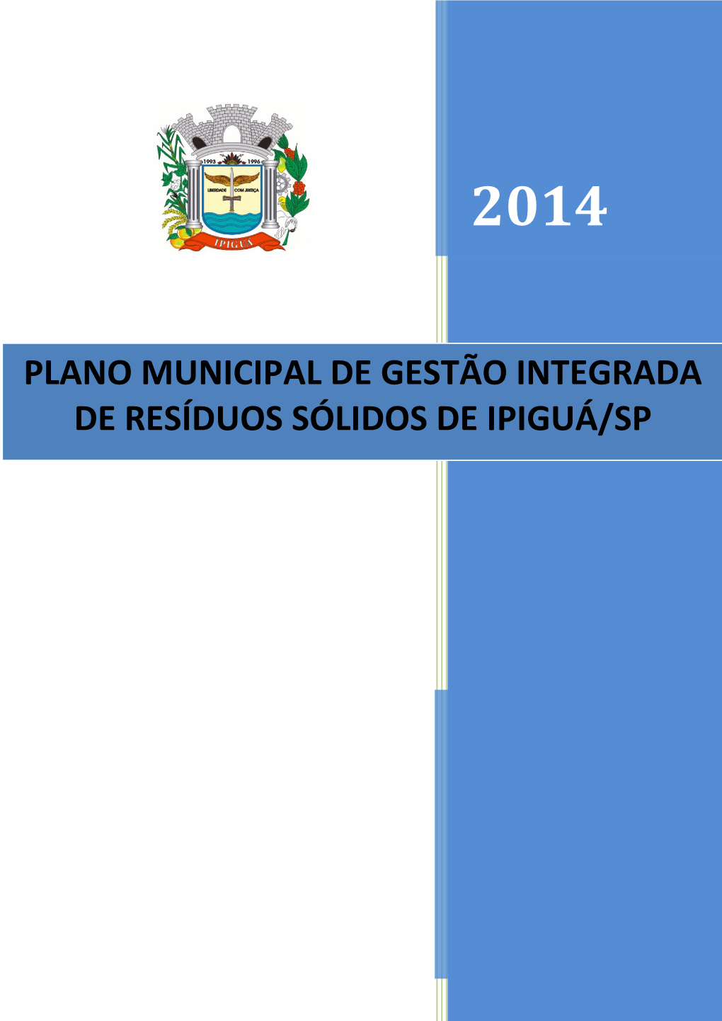 Plano Municipal De Gestão Integrada De Resíduos Sólidos De Ipiguá/Sp ...