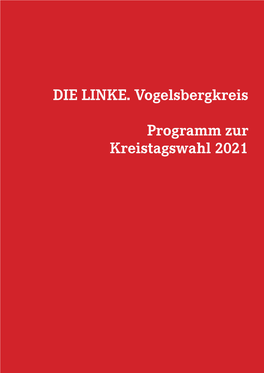 DIE LINKE. Vogelsbergkreis Programm Zur Kreistagswahl 2021