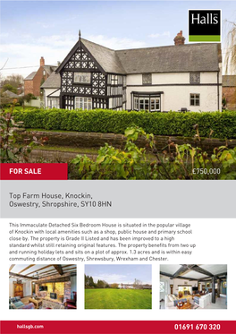 Top Farm House, Knockin, Oswestry, Shropshire, SY10 8HN 01691 670