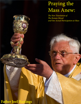 Praying the Mass Anew: the New Translation of the Roman Missal and Our Actual Participation at Mass