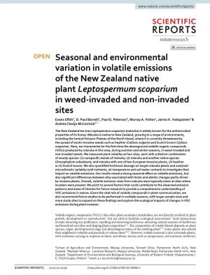 Seasonal and Environmental Variation in Volatile Emissions of the New Zealand Native Plant Leptospermum Scoparium in Weed‑Invaded and Non‑Invaded Sites Evans Efah1, D