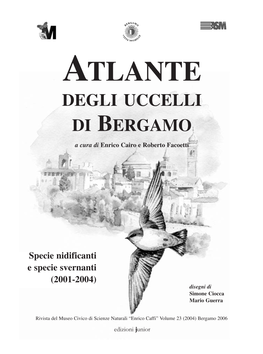 ATLANTE DEGLI UCCELLI DI BERGAMO a Cura Di Enrico Cairo E Roberto Facoetti