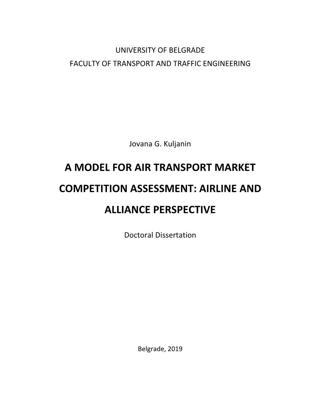 A Model for Air Transport Market Competition Assessment: Airline and Alliance Perspective