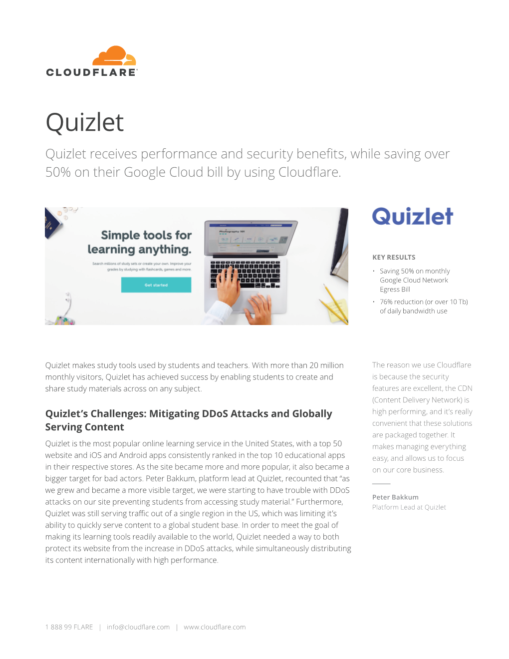 Quizlet Quizlet Receives Performance and Security Benefits, While Saving Over 50% on Their Google Cloud Bill by Using Cloudflare