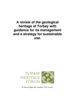 A Review of the Geological Heritage of Torbay with Guidance for Its Management and a Strategy for Sustainable Use