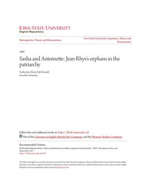 Sasha and Antoinette: Jean Rhys's Orphans in the Patriarchy Katherine Marie Mcdonald Iowa State University