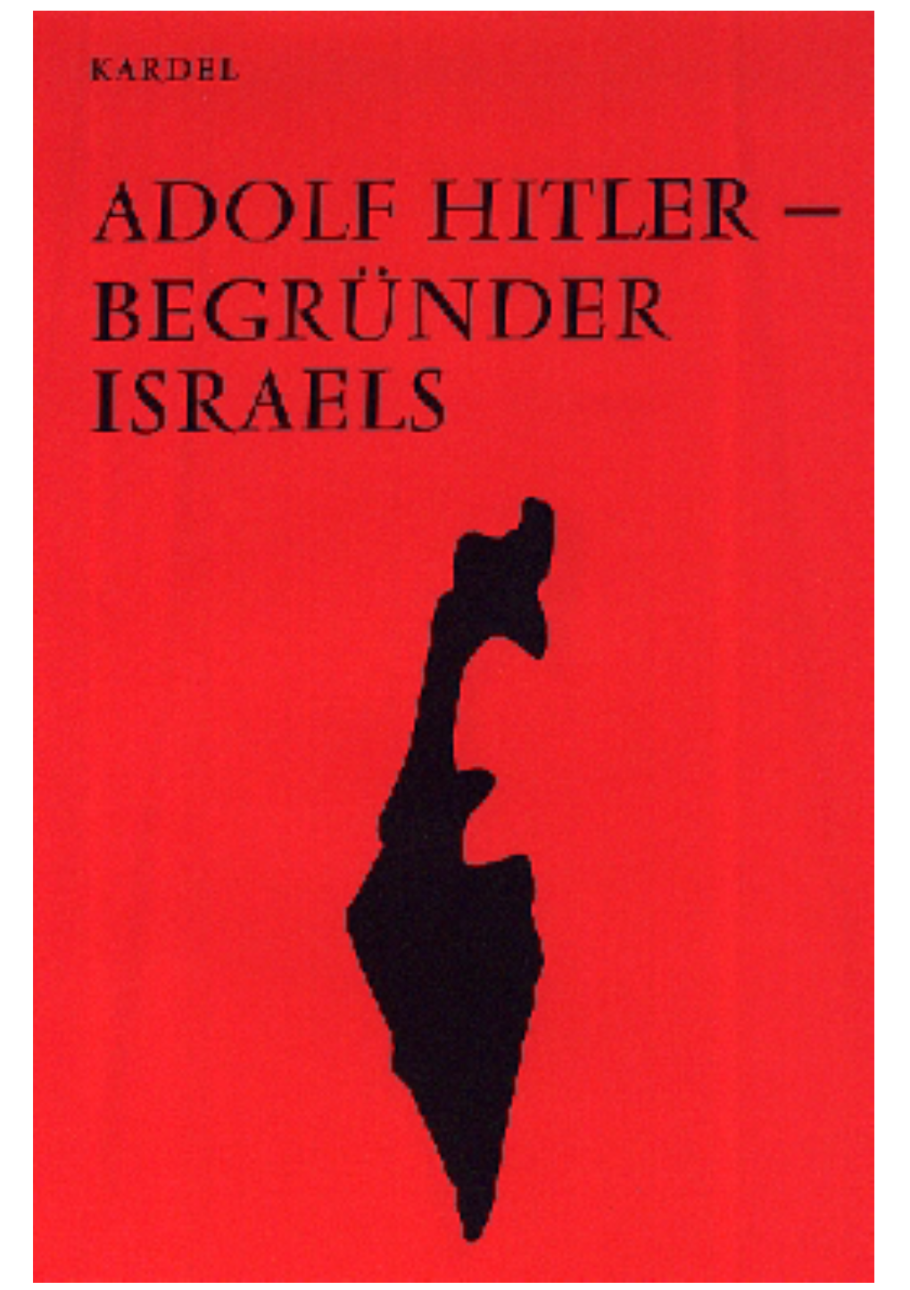 Adolf Hitler, Begründer Israels