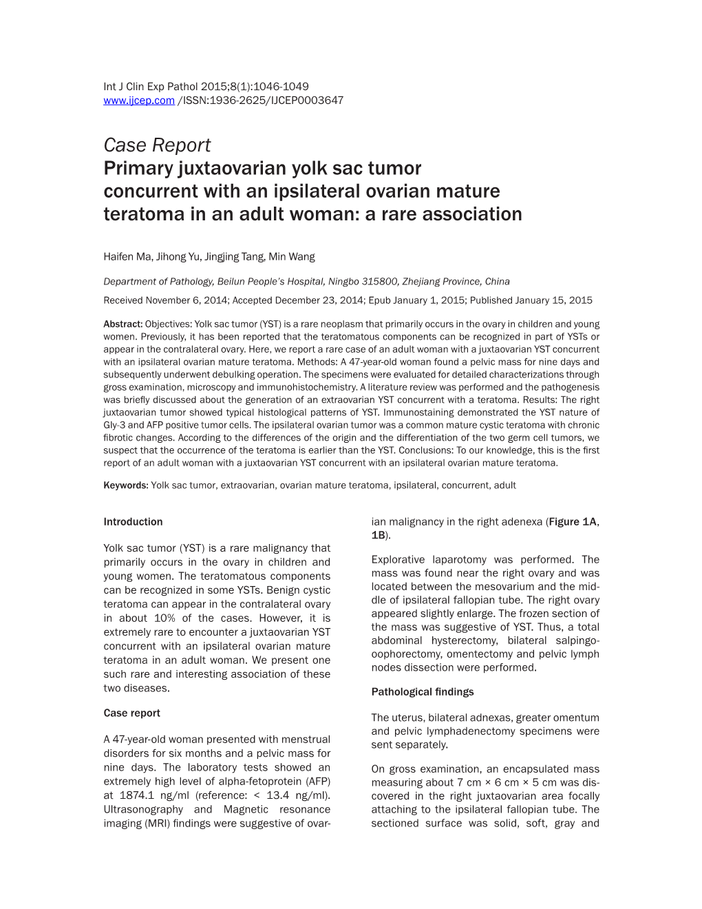 Case Report Primary Juxtaovarian Yolk Sac Tumor Concurrent with an Ipsilateral Ovarian Mature Teratoma in an Adult Woman: a Rare Association