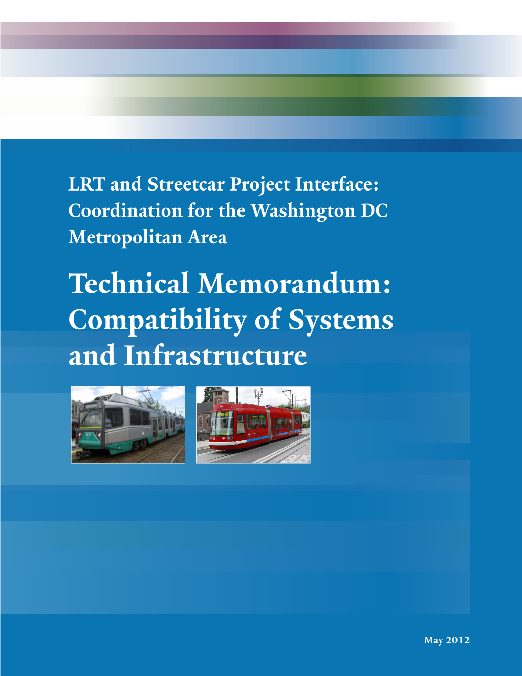 Technical Memorandum: Compatibility of Systems and Infrastructure