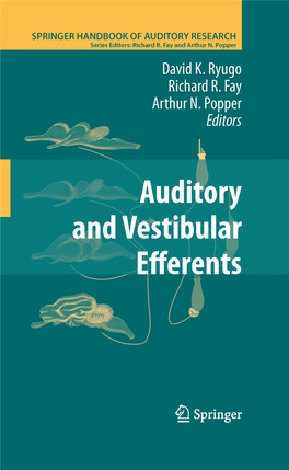 Auditory and Vestibular Efferents (Springer Handbook of Auditory