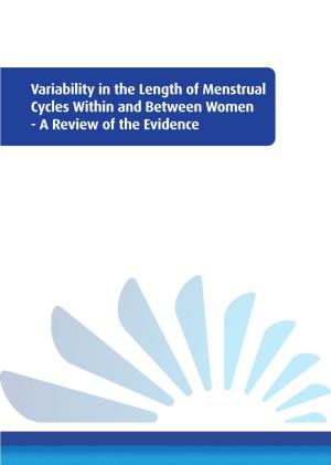 Variability in the Length of Menstrual Cycles Within and Between Women - a Review of the Evidence Key Points