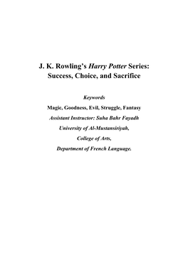 J. K. Rowling's Harry Potter Series: Success, Choice, and Sacrifice