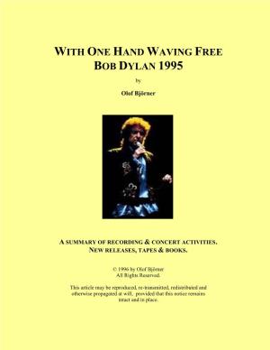 With One Hand Waving Free Bob Dylan 1995