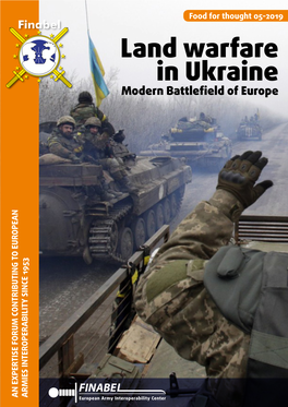 Land Warfare in Ukraine Modern Battlefield of Europe