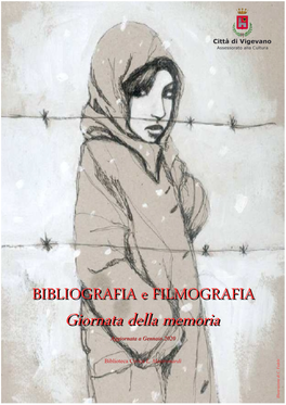 BIBLIOGRAFIABIBLIOGRAFIA Ee FILMOGRAFIAFILMOGRAFIA Giornatagiornata Delladella Memoriamemoria Aggiornata a Gennaio 2020 E L