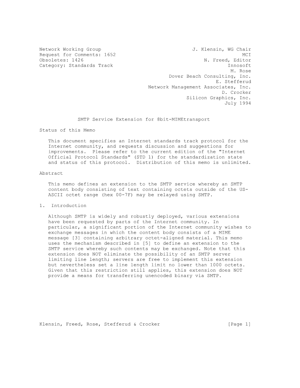 Network Working Group J. Klensin, WG Chair Request for Comments: 1652 MCI Obsoletes: 1426 N. Freed, Editor Category: Standards Track Innosoft M