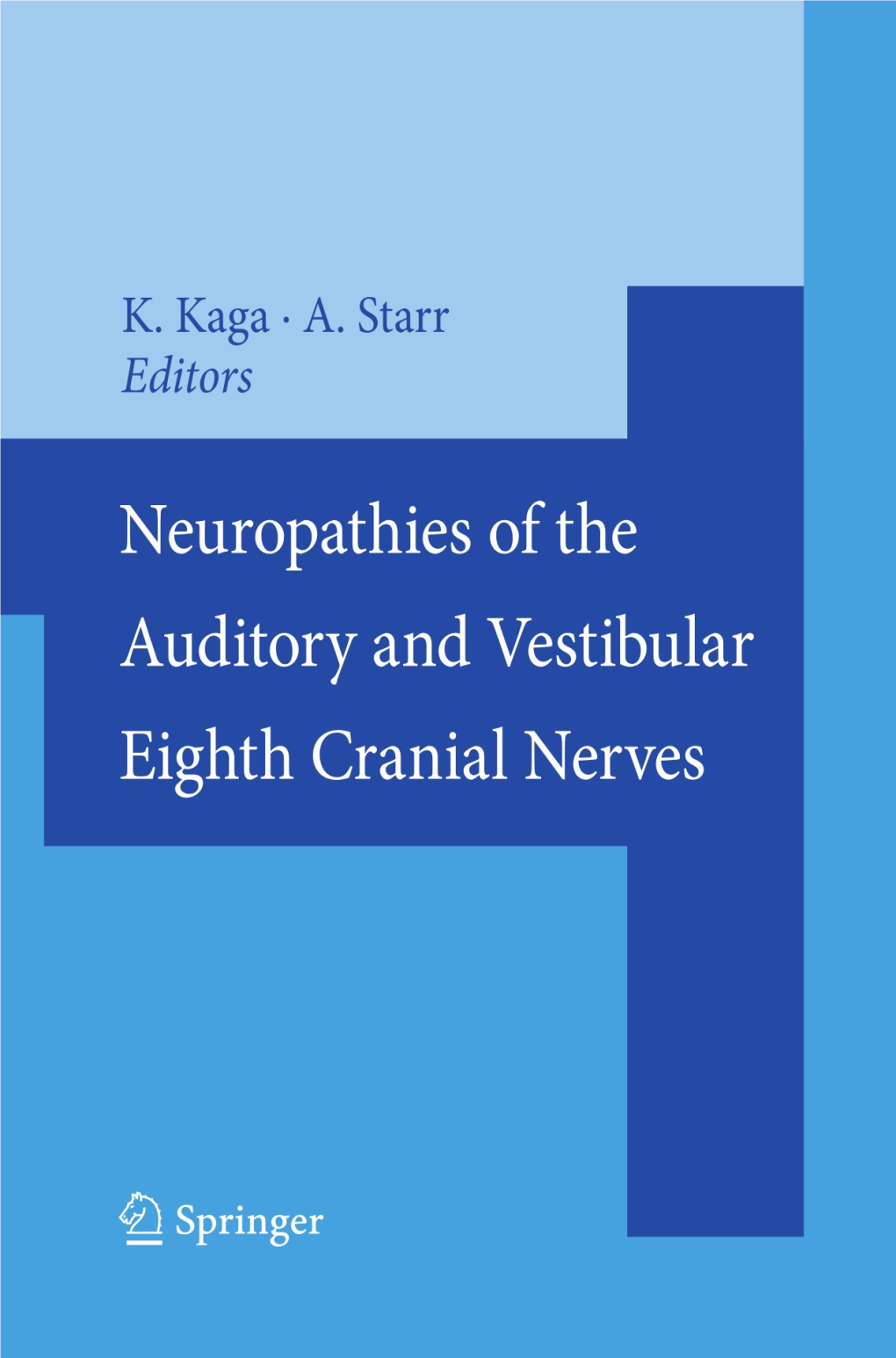 Auditory Neuropathy Is Paid Much More Attention Because of the Increase in New ﬁ Ndings