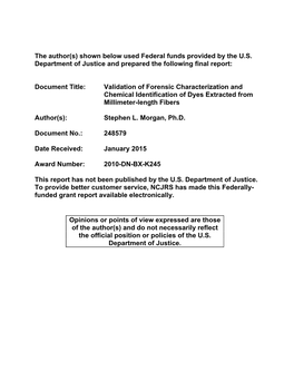 Validation of Forensic Characterization and Chemical Identification of Dyes Extracted from Millimeter-Length Fibers