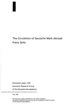 The Circulation of Deutsche Mark Abroad Franz Seitz