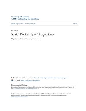 Senior Recital: Tyler Tillage, Piano Department of Music, University of Richmond