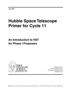 Hubble Space Telescope Primer for Cycle 11