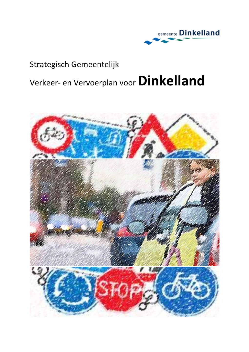 Strategisch Gemeentelijk Verkeer- En Vervoerplan Voor Dinkelland