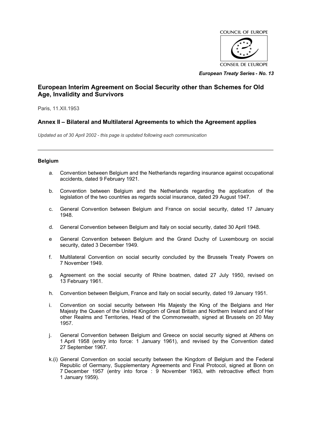 Annex II to the European Interim Agreement on Social Security