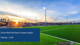 Dupont Multi-Field Sports Complex Analysis February 1, 2019