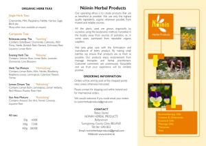 Nóinín Herbal Products Our Operating Ethos Is to Create Products That Are Single Herb Teas: As Beneﬁcial As Possible