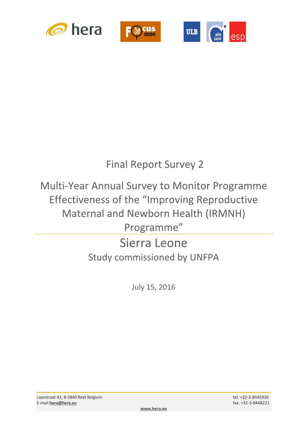 Improving Reproductive Maternal and Newborn Health (IRMNH) Programme” Sierra Leone Study Commissioned by UNFPA