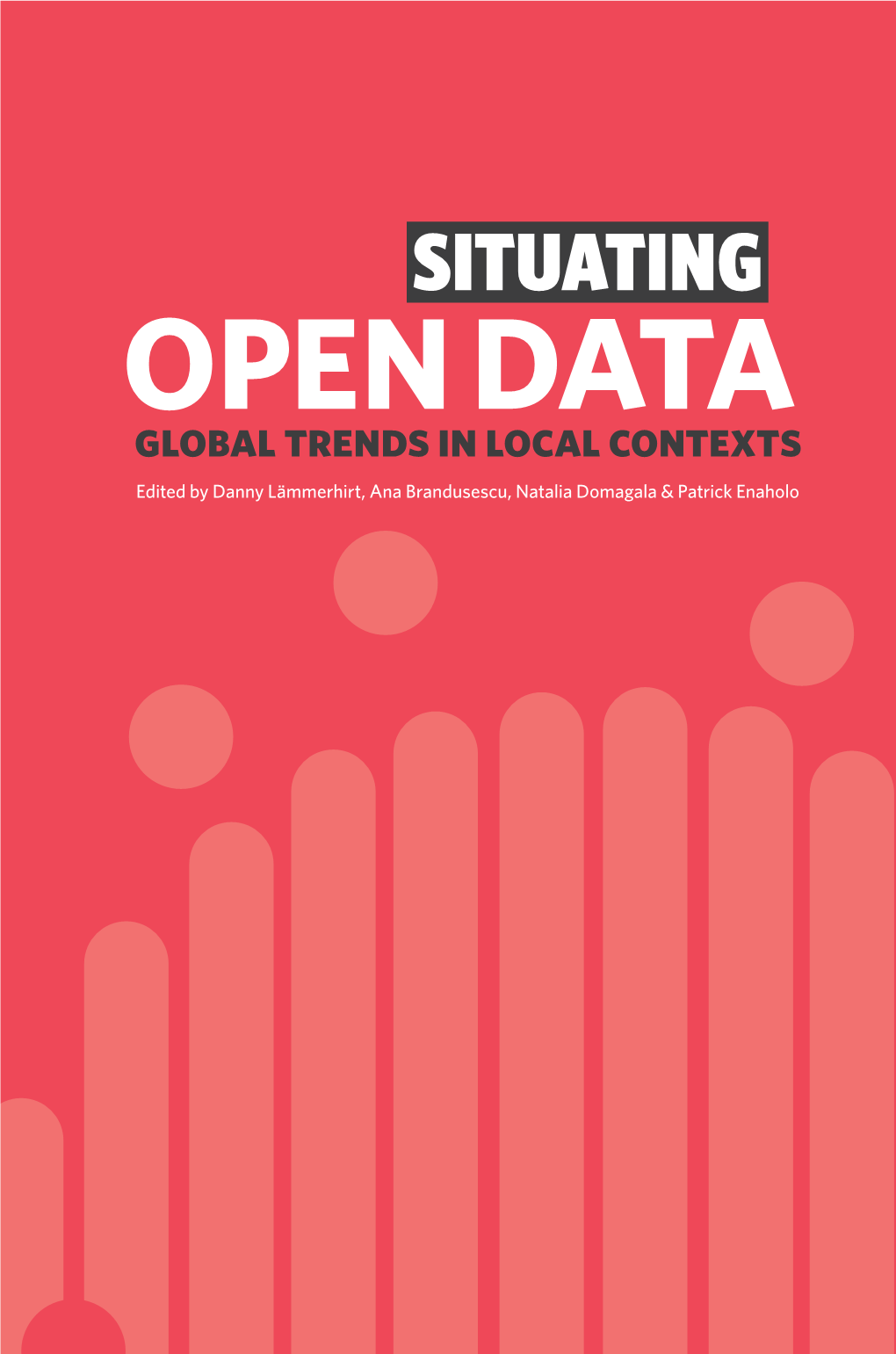 Situating Open Data: Global Trends in Local Contexts