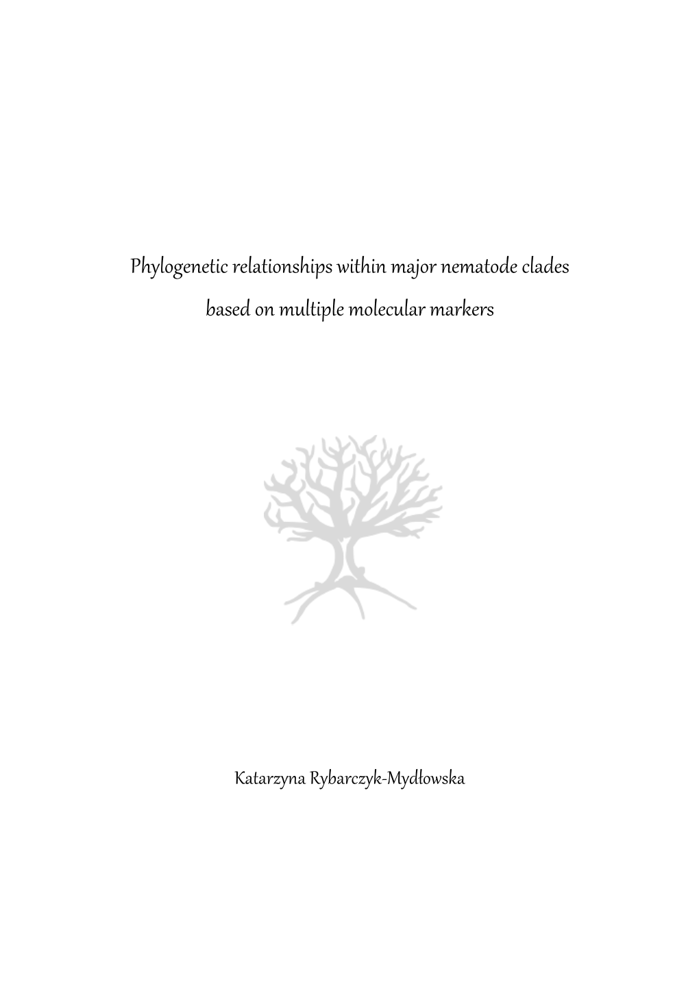 Phylogenetic Relationships Within Major Nematode Clades Based on Multiple Molecular Markers