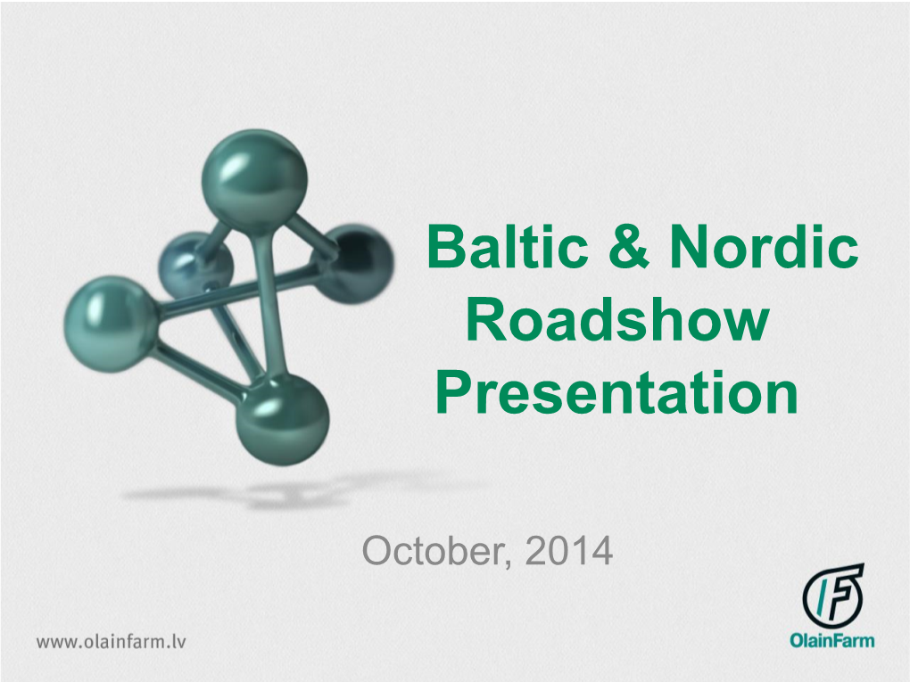 Baltic & Nordic Roadshow Presentation