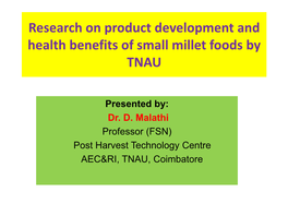 Research on Product Development and Health Benefits of Small Millet Foods by TNAU