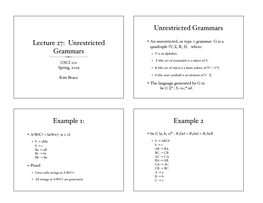 Lecture 27: Unrestricted Grammars Unrestricted Grammars Example 1