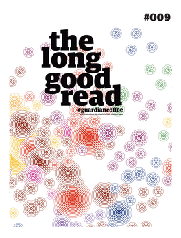 The Long Good Read #Guardiancoffee009