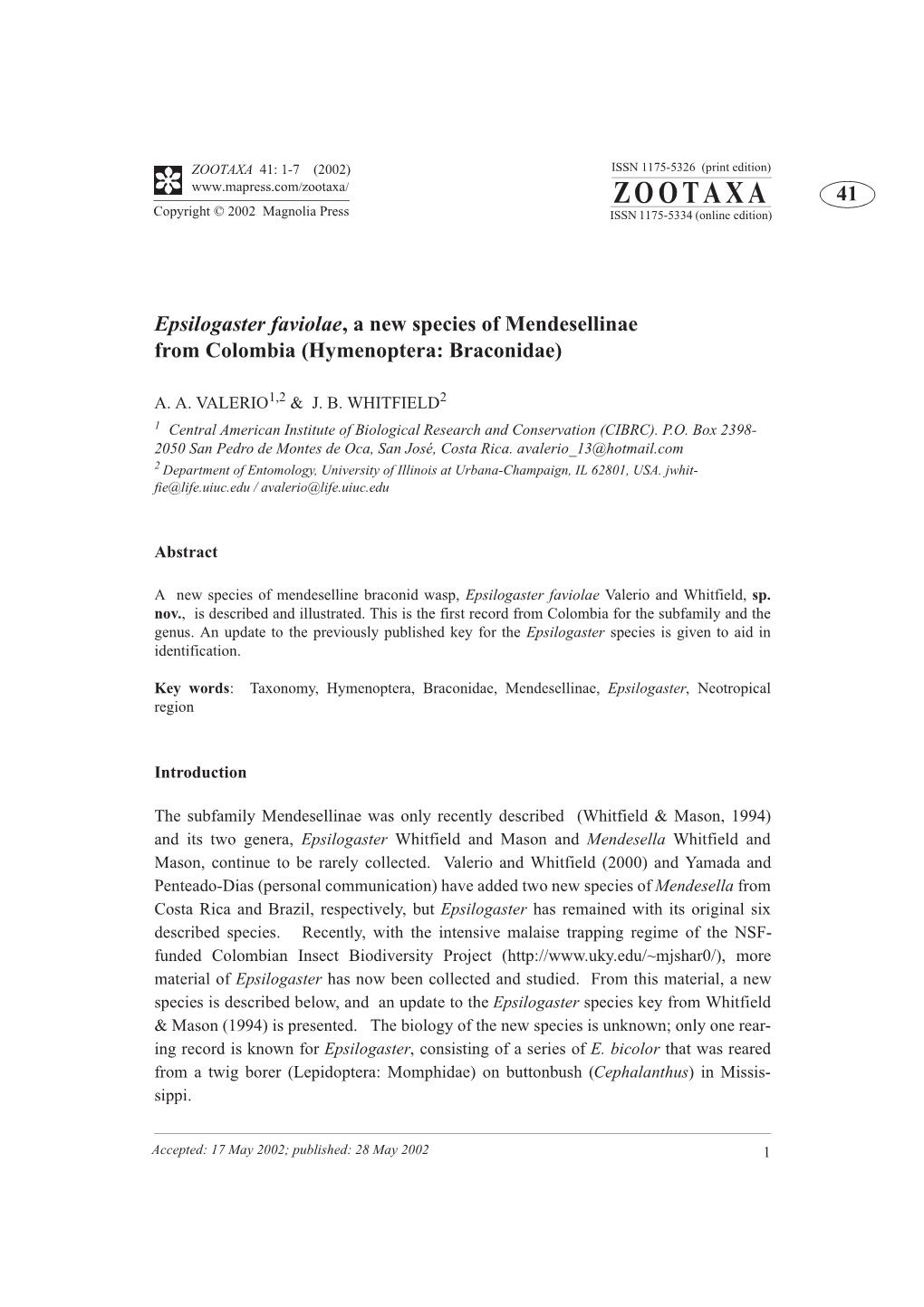 ZOOTAXA 41: 1-7 (2002) ISSN 1175-5326 (Print Edition) ZOOTAXA 41 Copyright © 2002 Magnolia Press ISSN 1175-5334 (Online Edition)