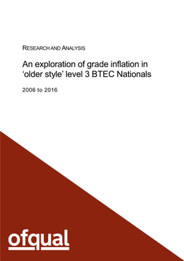 An Exploration of Grade Inflation in 'Older Style' Level 3 BTEC Nationals
