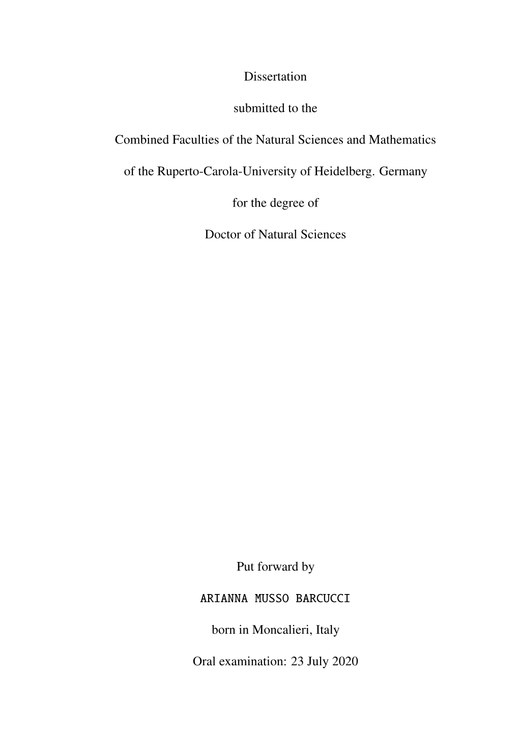 Dissertation Submitted to the Combined Faculties of the Natural Sciences and Mathematics of the Ruperto-Carola-University Of