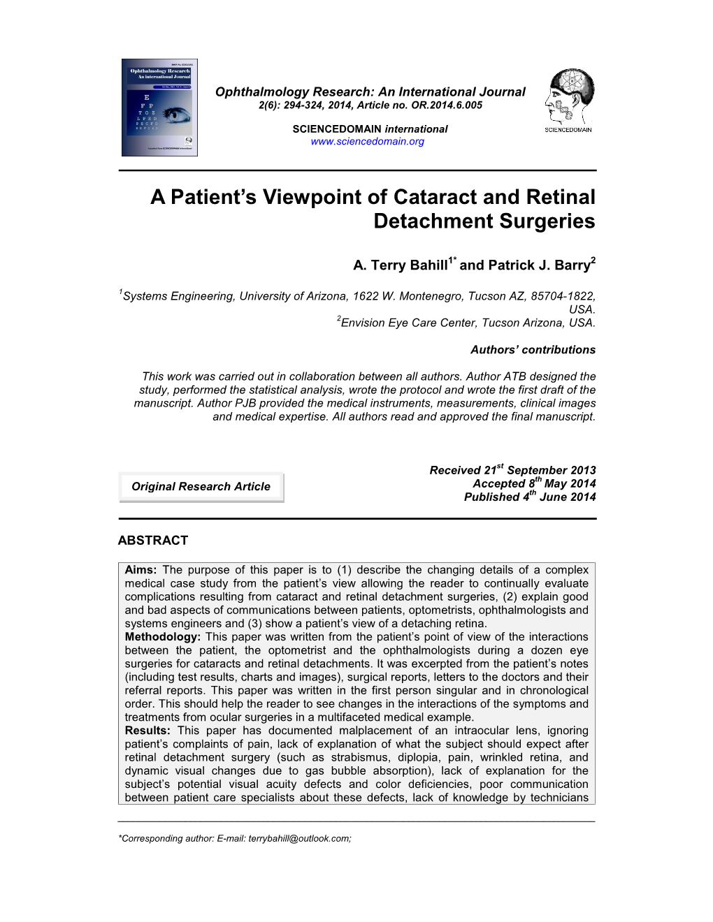 A Patient's Viewpoint of Cataract and Retinal Detachment Surgeries