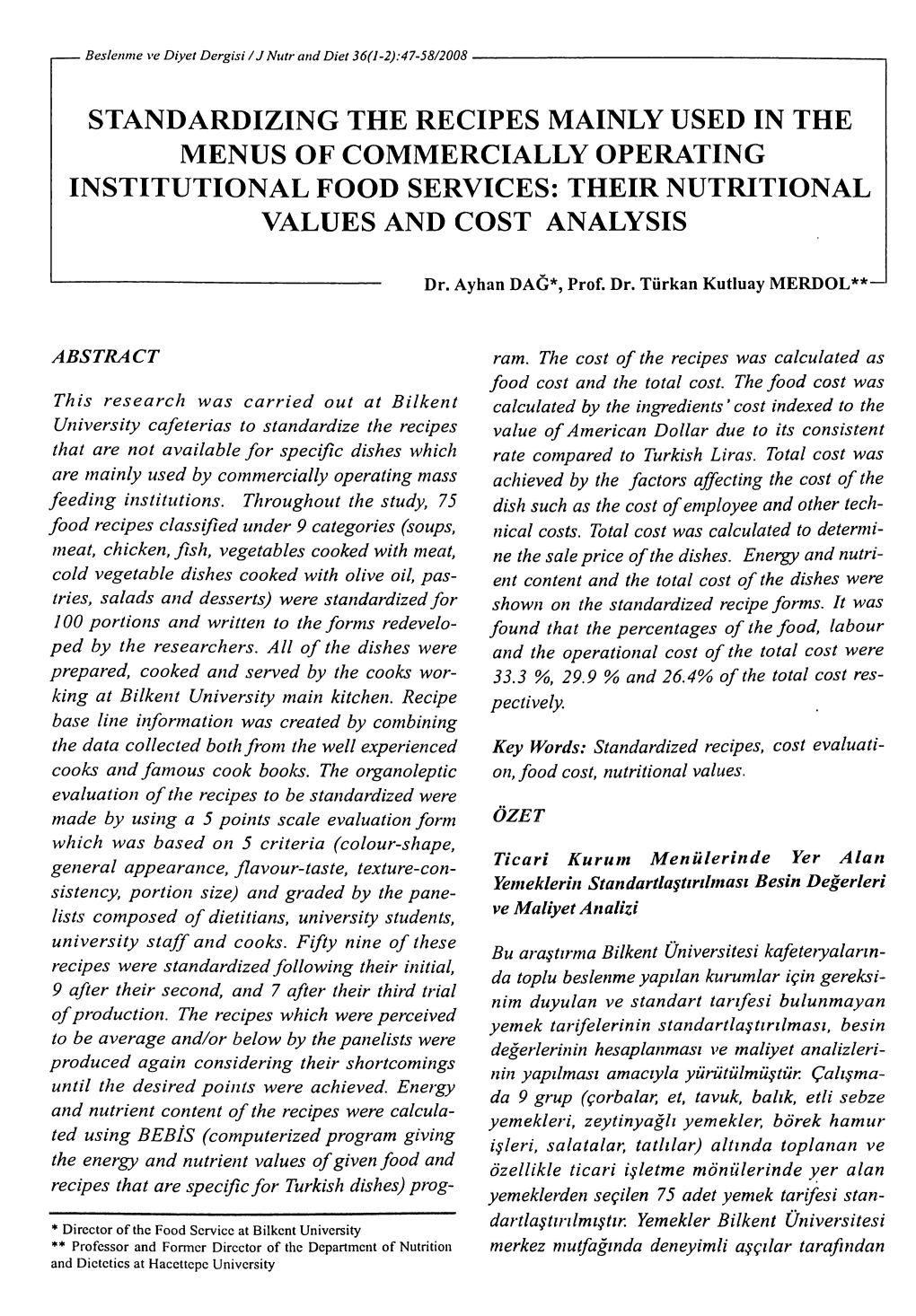 Standardizing the Recipes Mainly Used in the Menus of Commercially Operating Institutional Food Services: Their Nutritional Values and Cost Analysis