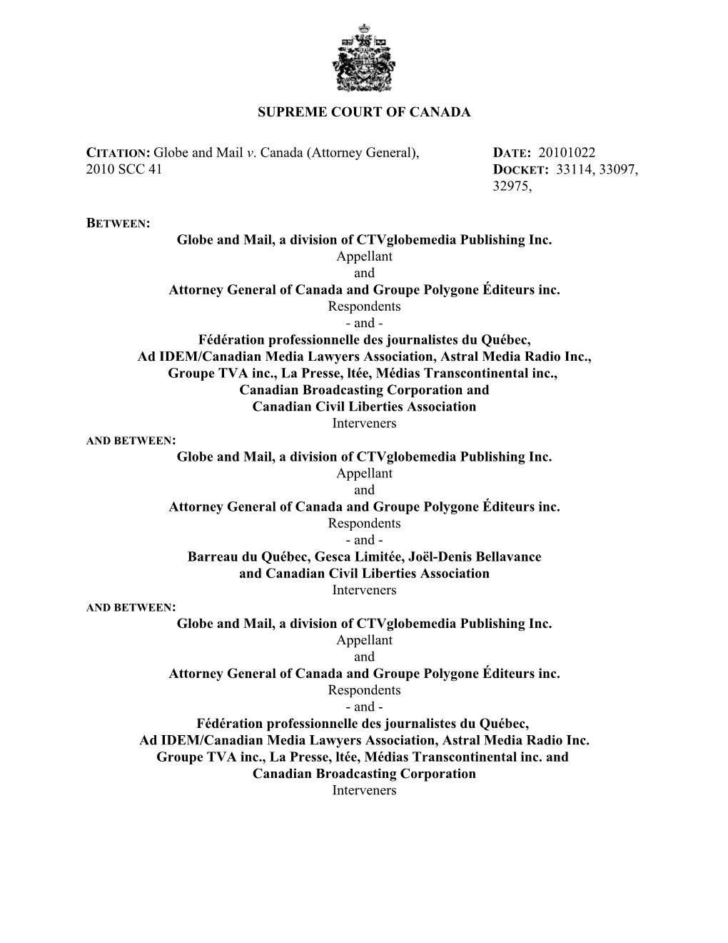 Attorney General), DATE: 20101022 2010 SCC 41 DOCKET: 33114, 33097, 32975