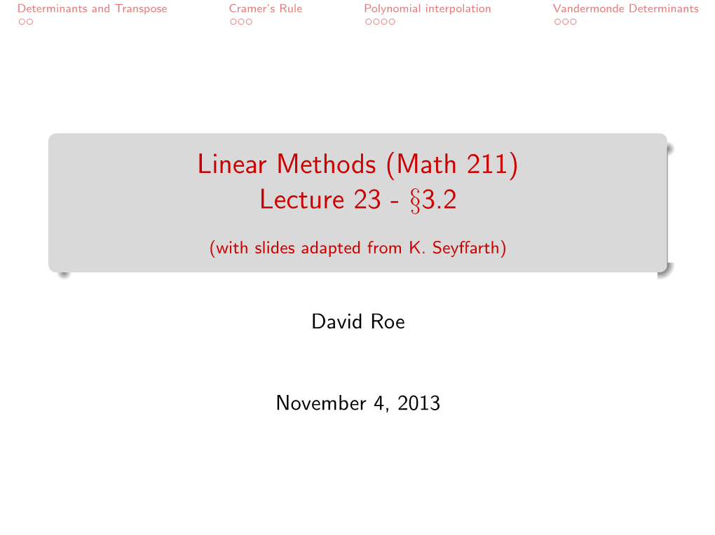 Linear Methods (Math 211) Lecture 23 - §3.2