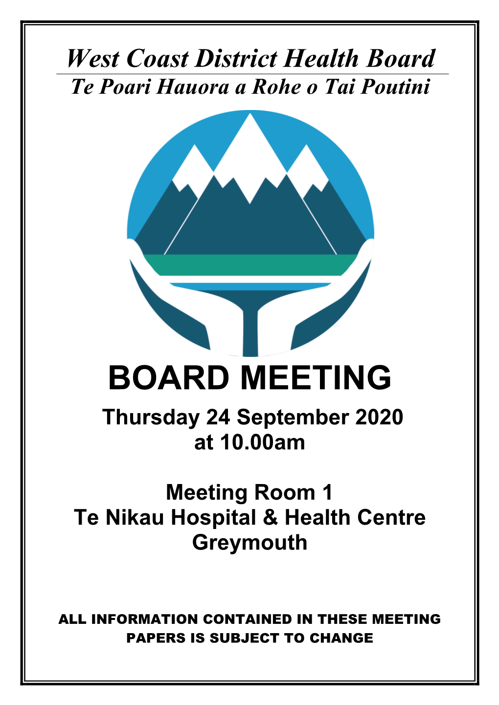 Board Papers for the West Coast DHB Board Meeting Thursday 24