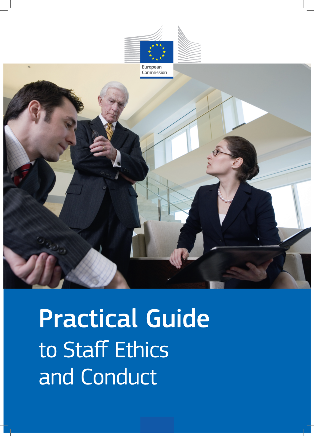 Practical Guide to Staff Ethics and Conduct Ethics: Changes Related to Staff Regulations Review