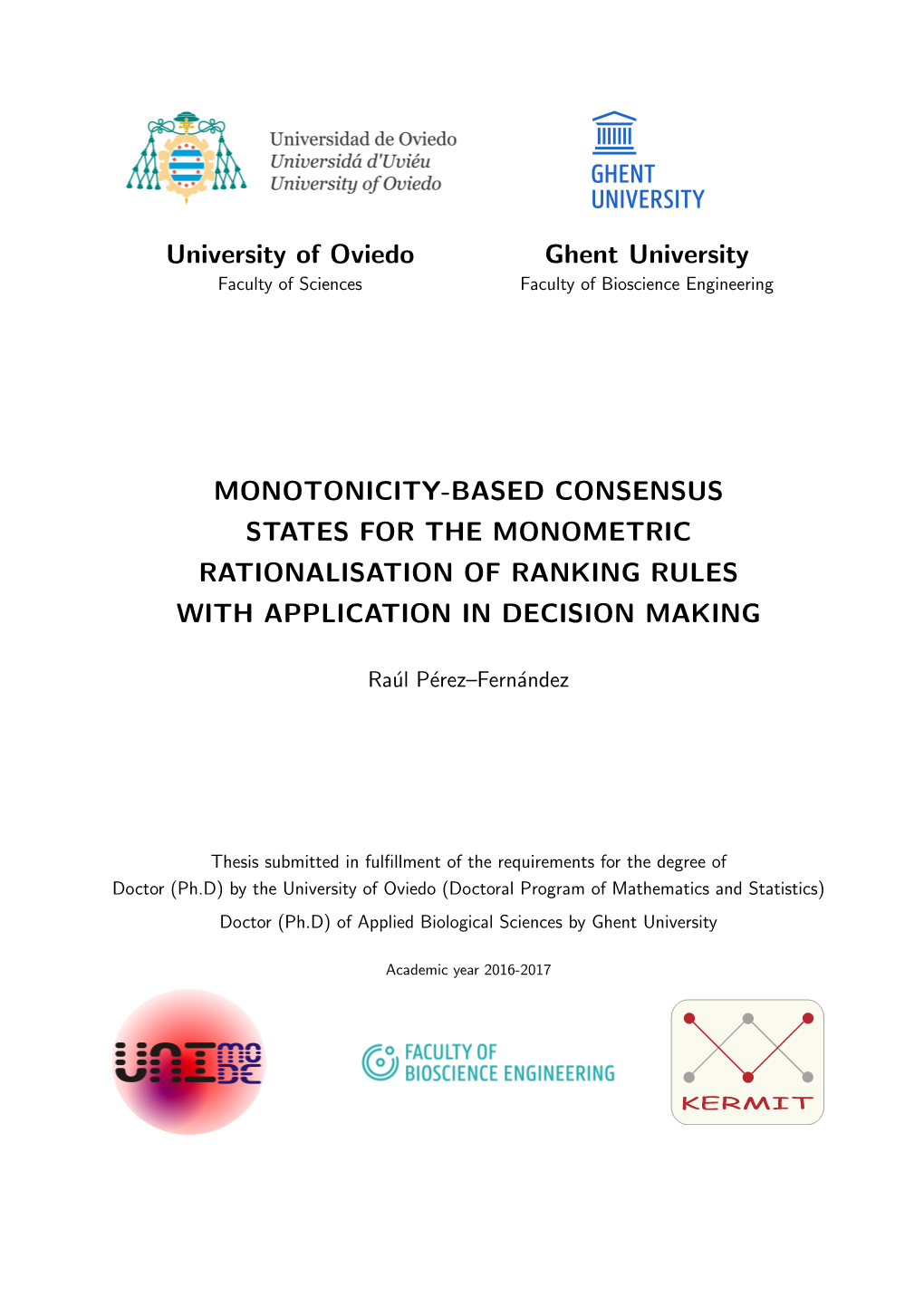 University of Oviedo Ghent University MONOTONICITY-BASED