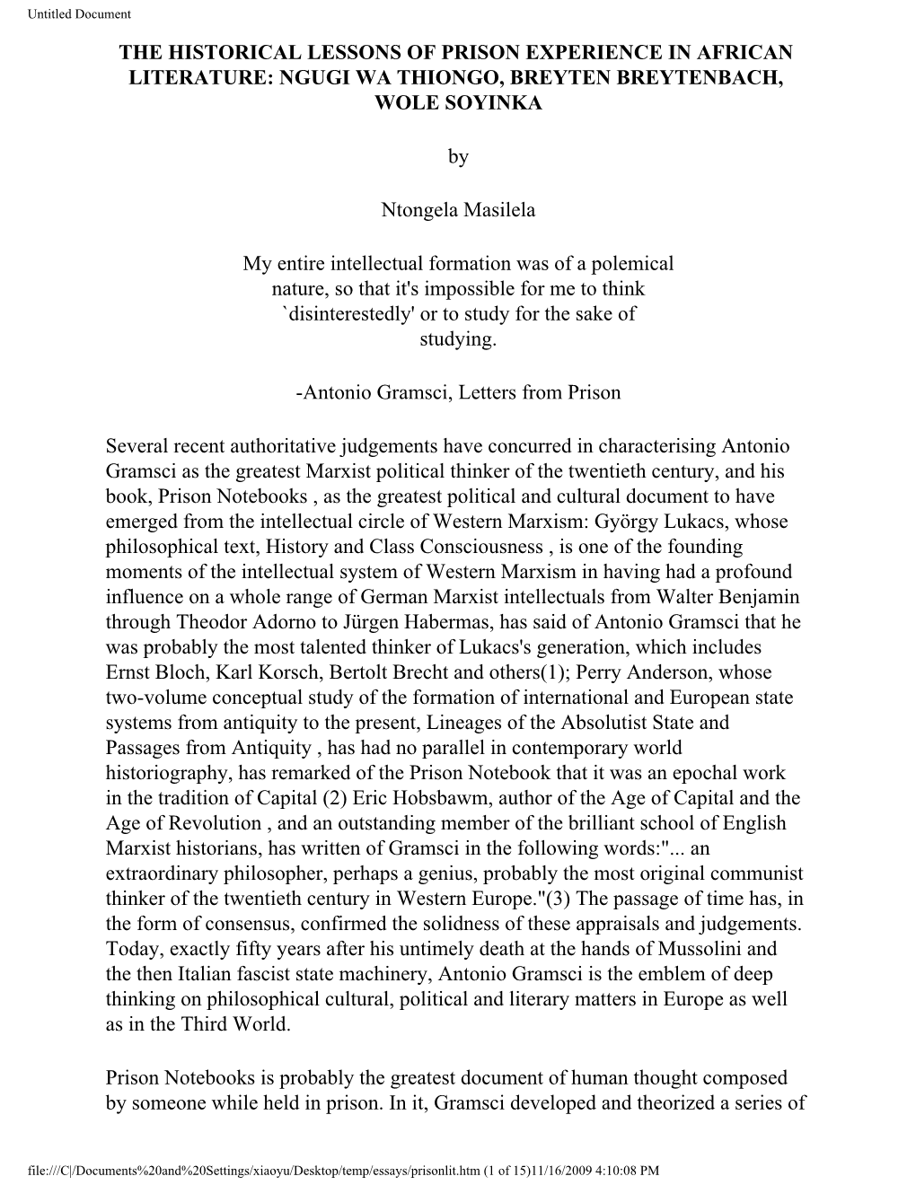 The Historical Lessons of Prison Experience in African Literature: Ngugi Wa Thiongo, Breyten Breytenbach, Wole Soyinka