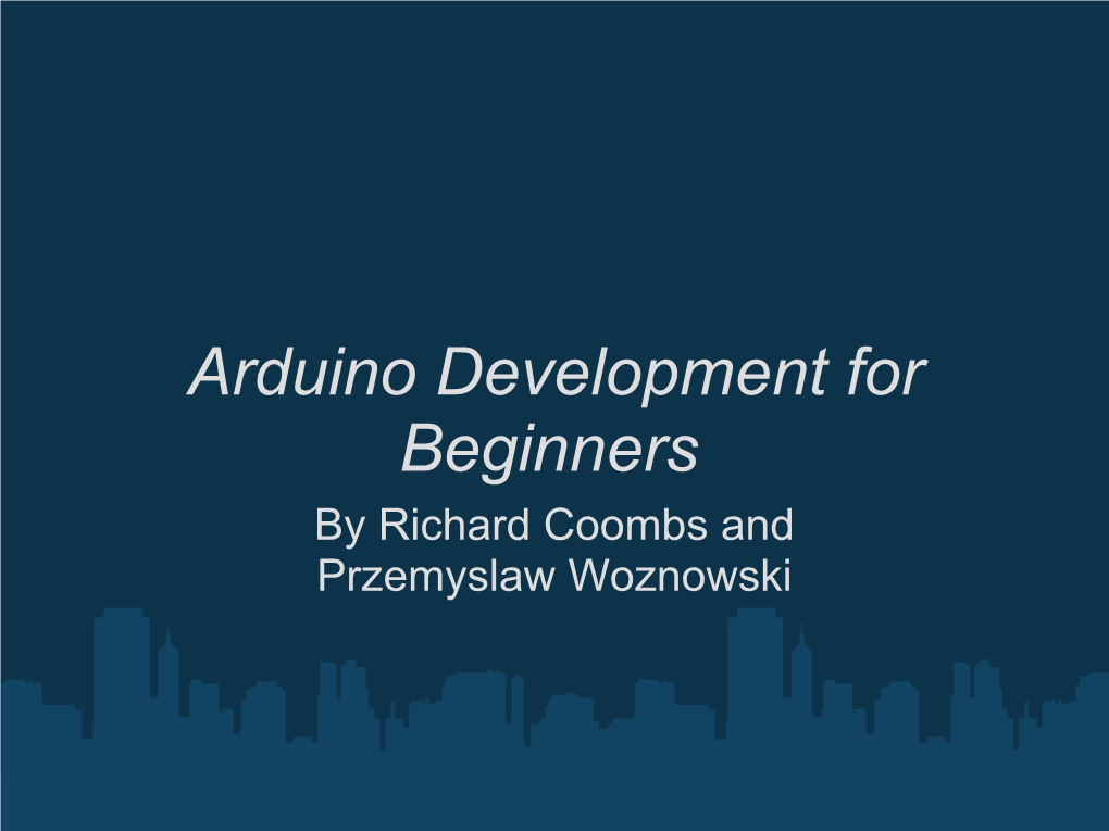 Arduino Development for Beginners Presentation In