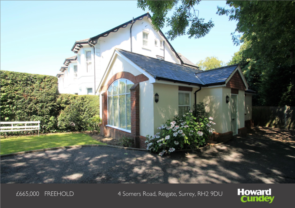 £665,000 FREEHOLD 4 Somers Road, Reigate, Surrey, RH2 9DU