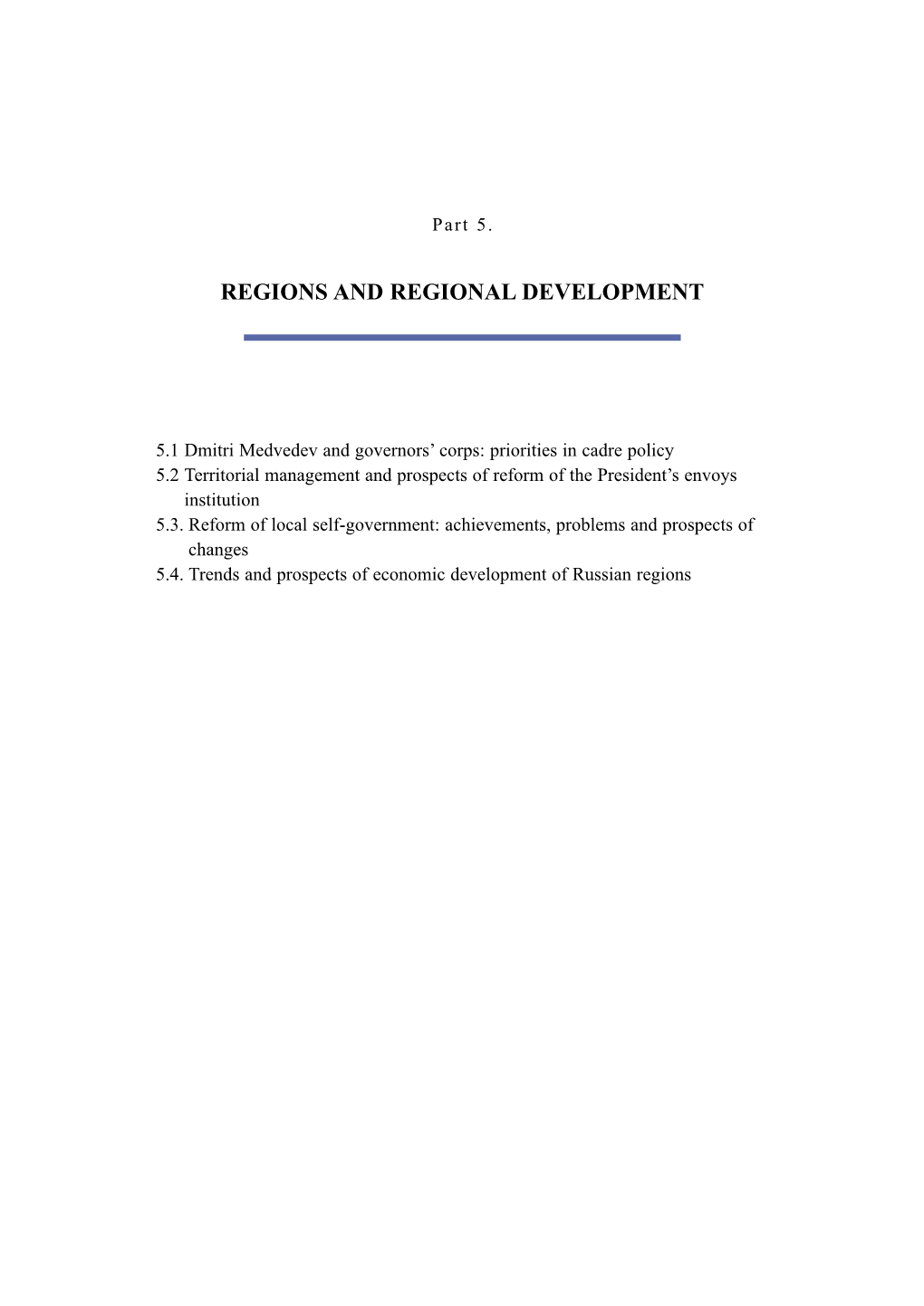 Russia 2008. REGIONS and REGIONAL DEVELOPMENT